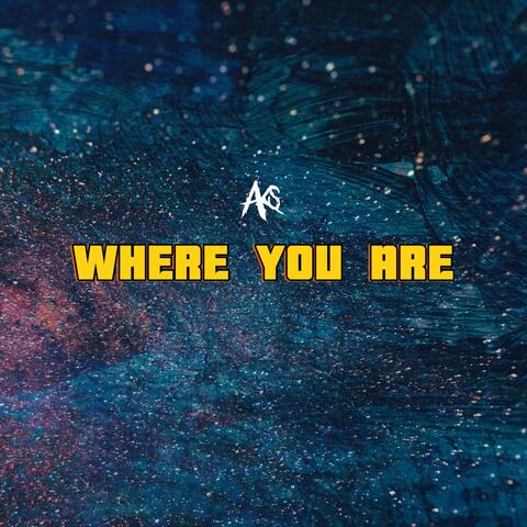 Where You Are