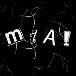 M I A !