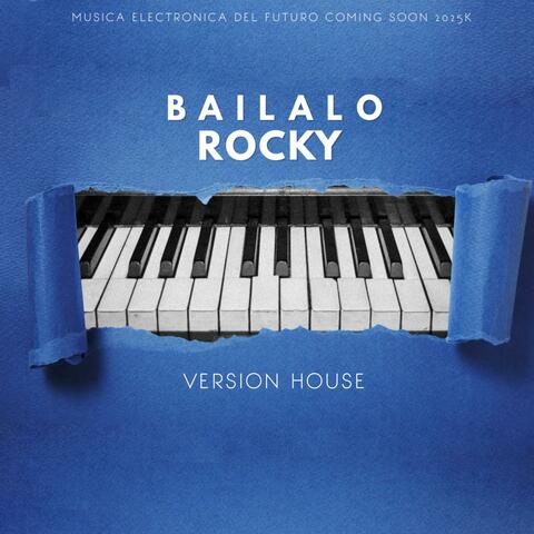 Bailalo Rocky House Electronico