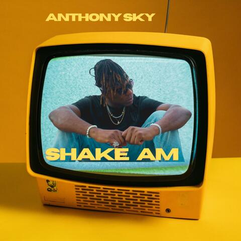 SHAKE AM
