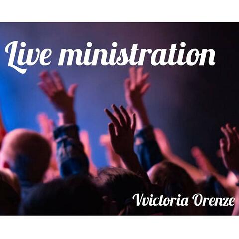 Live ministration (Live)