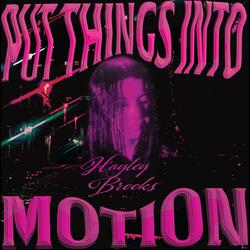 Put Things Into Motion