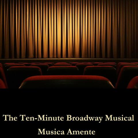 The Ten-Minute Broadway Musical