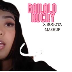 Bailalo rocky X Bogota Mashup