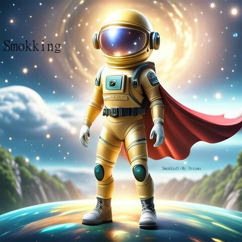 Smokked1 My Dreams