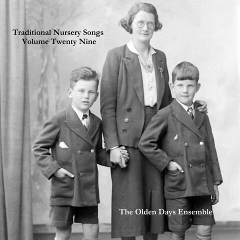 Traditional Nursery Songs Volume Twenty Nine