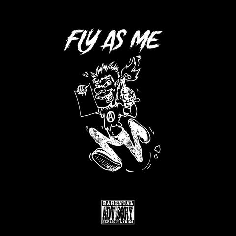 Fly As Me
