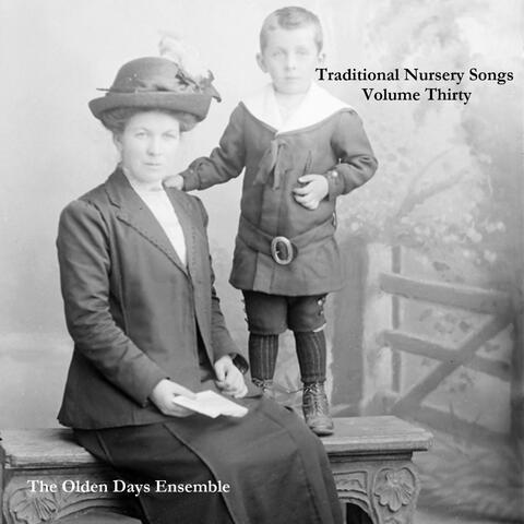 Traditional Nursery Songs Volume Thirty