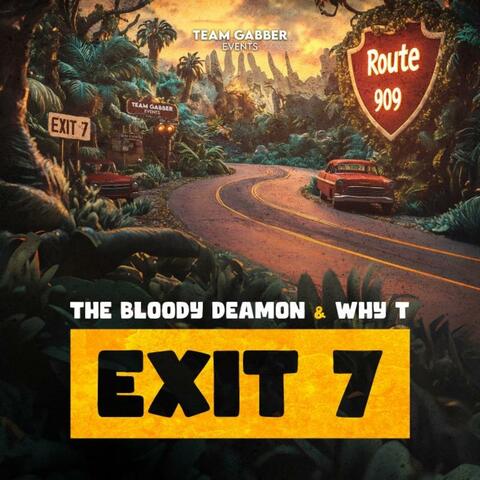 Route 909 Exit 7 (Anthem) (feat. The Bloody Deamon)