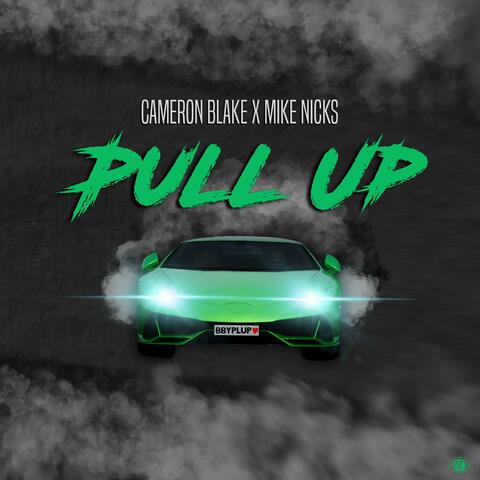 Pull Up (feat. Mike Nicks)