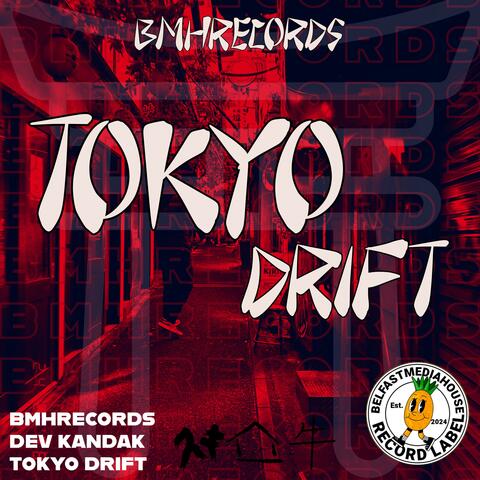 Tokyo Drift (feat. Dev Kandak)