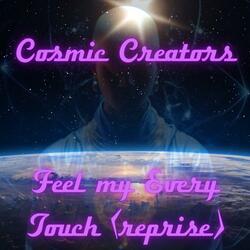 Feel My Every Touch (reprise)