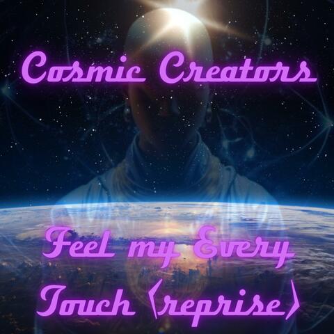 Feel My Every Touch (reprise)