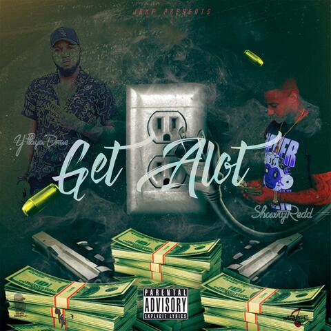 Get alot (feat. Y Playa Drae)