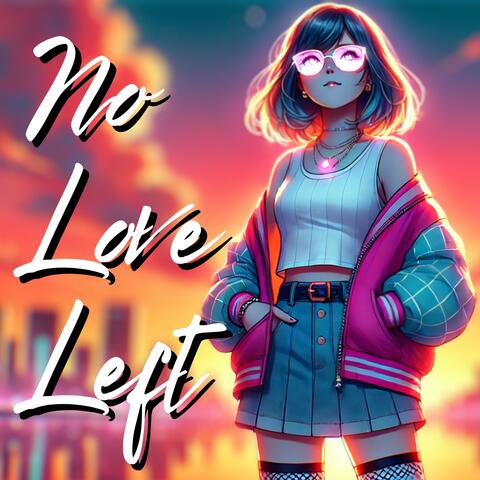 No Love Left
