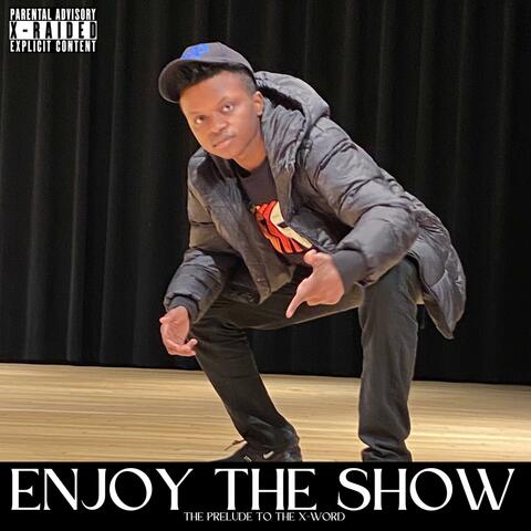 Enjoy the Show: The Prelude to the X-Word