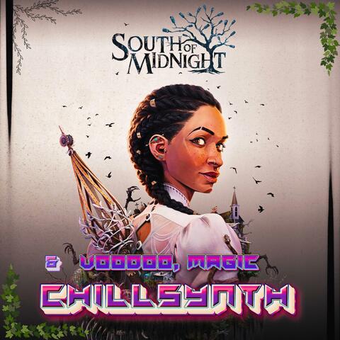 South of Midnight Voodoo, Magic & Chillsynth