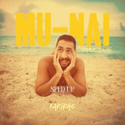 Mu-Nai Sped Up