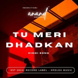 Tu Meri Dhadkan | Hindi Song