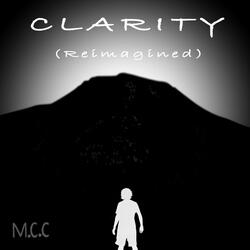 Clarity (Reimagined)