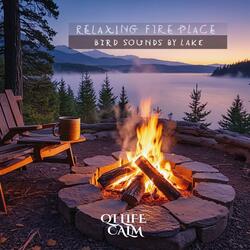 Relaxing Fireplace & Bird Sounds by Lake | Meditation for Stress Relief