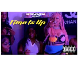 Time Is Up (Freestyle )