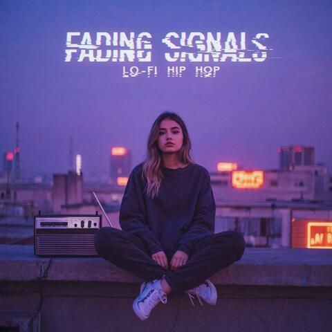 Fading Signals x LoFi Hip-Hop