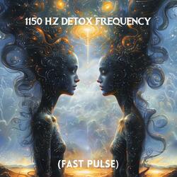 1150 Hz Detox Frequency (Fast Pulse)
