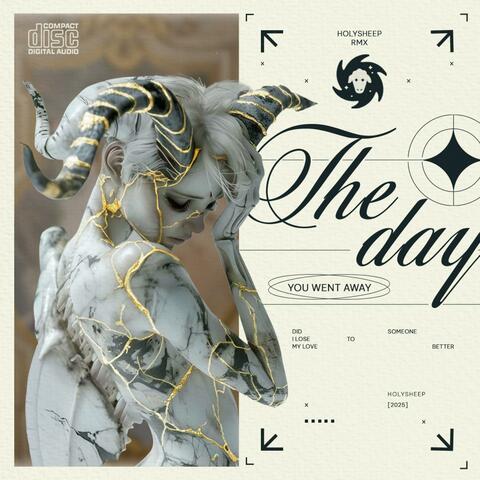 THE DAY YOU WENT AWAY
