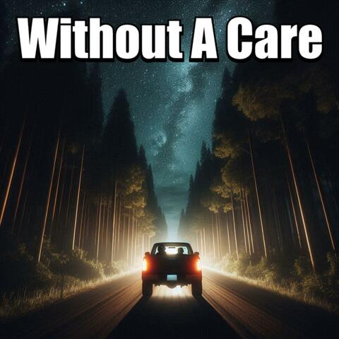 Without A Care