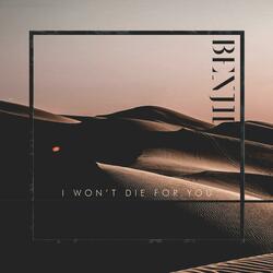 I Won't Die for You