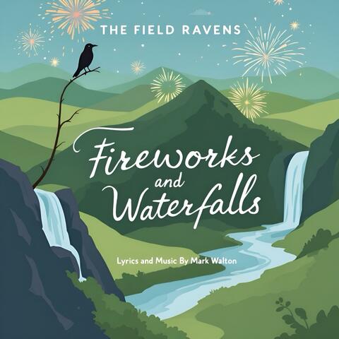 Fireworks & Waterfalls