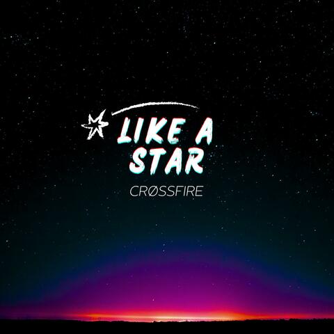 LIKE A STAR