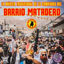 Gritos y canticos populares de la comparsa del barrio Matadero de Iquique