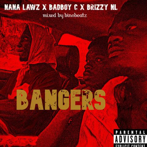 Bangers (feat. Badboy Chucky x Brizzy NL)