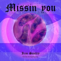 Missin You (feat. ShontayBroadway)