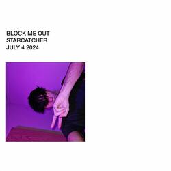 BLOCK ME OUT