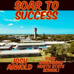 Soar to Success (feat. Bundaberg North State School)
