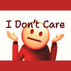 Dont Care About It