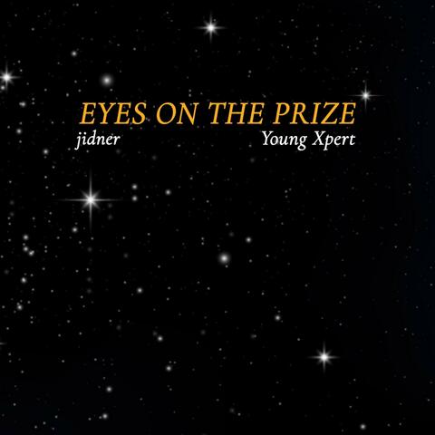 Eyes On The Prize (feat. Young Xpert)