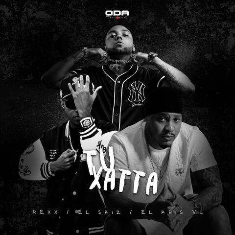 Tu Xatta (feat. El Skiz & El Kris VL)