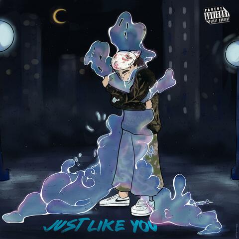 Just Like You