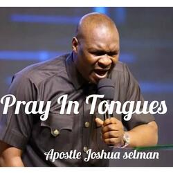 Pray In Tongues