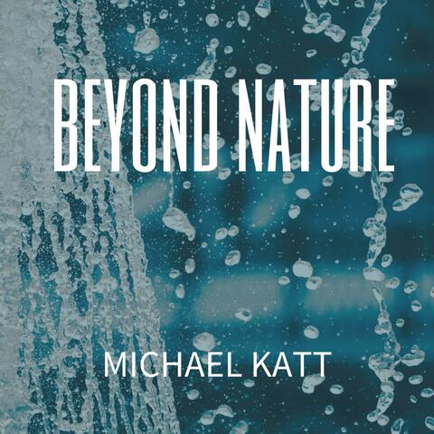 Beyond Nature