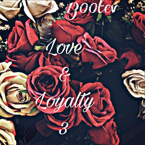 Love & Loyalty 3