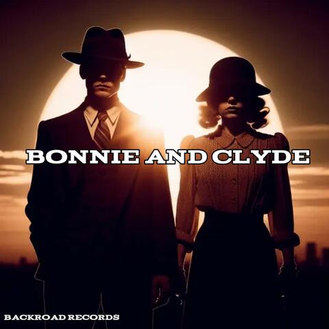 Bonnie and Clyde