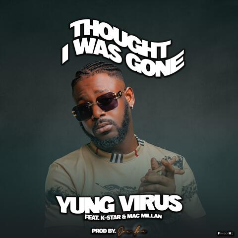 Thought I Was Gone (feat. K-Star & Mac Millan)