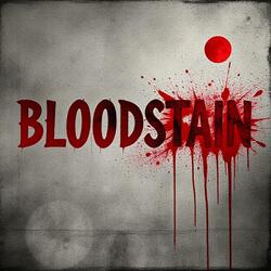 BLOODSTAIN