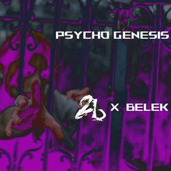 Psycho Genesis (feat. 2b)