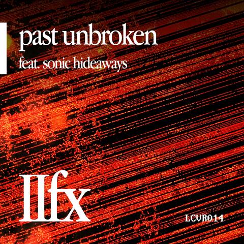 past unbroken (feat. Sonic Hideaways)